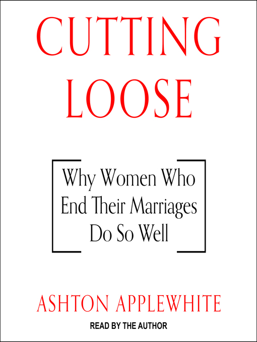Title details for Cutting Loose by Ashton Applewhite - Available